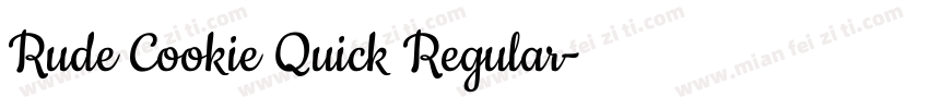 Rude Cookie Quick Regular字体转换